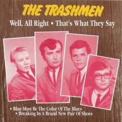 The Trashmen : Well, All Right